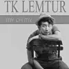 Tk Lemtur - My Oh My - Single